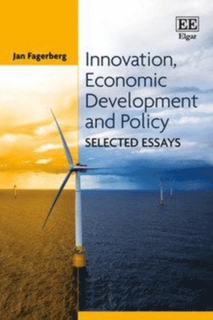 Jan Fagerberg - Innovation, Economic Development and Policy, E-bok