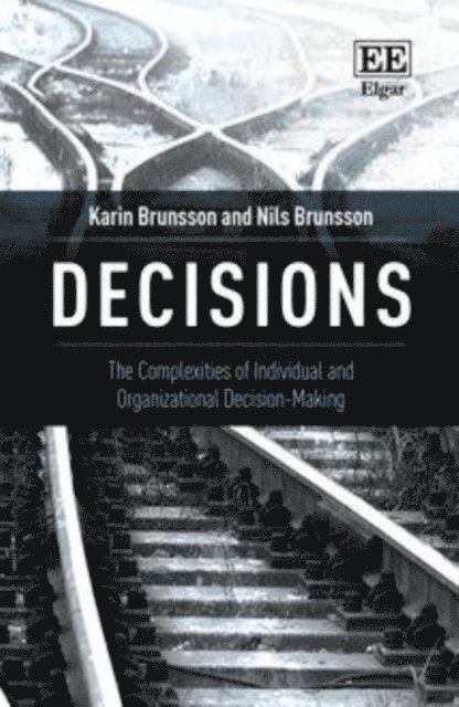 Nils Brunsson, Karin Brunsson - Decisions, E-bok