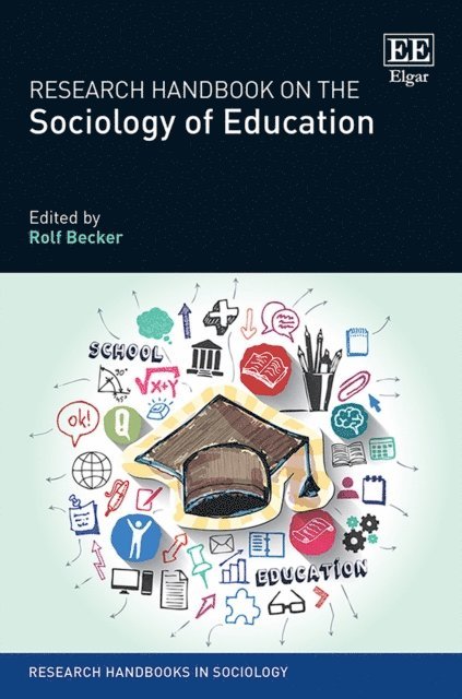 Rolf Becker - Research Handbook on the Sociology of Education, E-bok