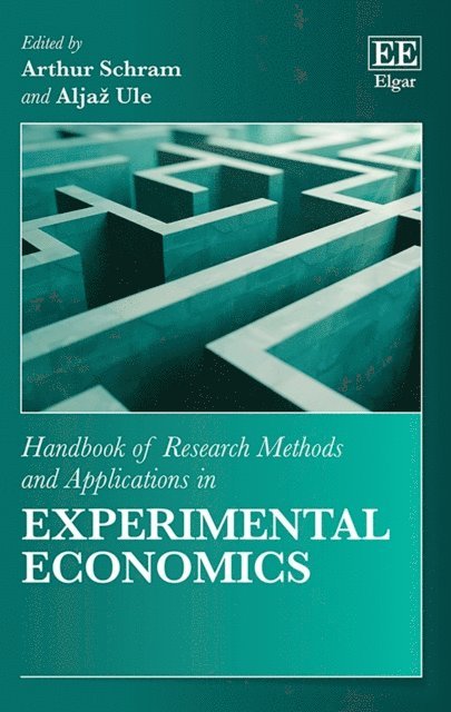 Aljaz Ule, Arthur Schram - Handbook of Research Methods and Applications in Experimental Economics, E-bok
