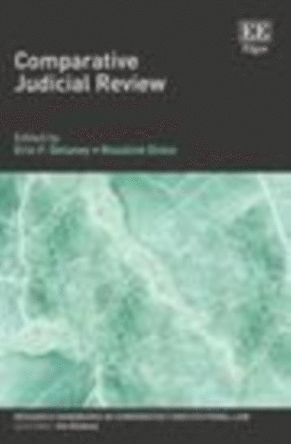 Rosalind Dixon, Erin F. Delaney - Comparative Judicial Review, E-bok