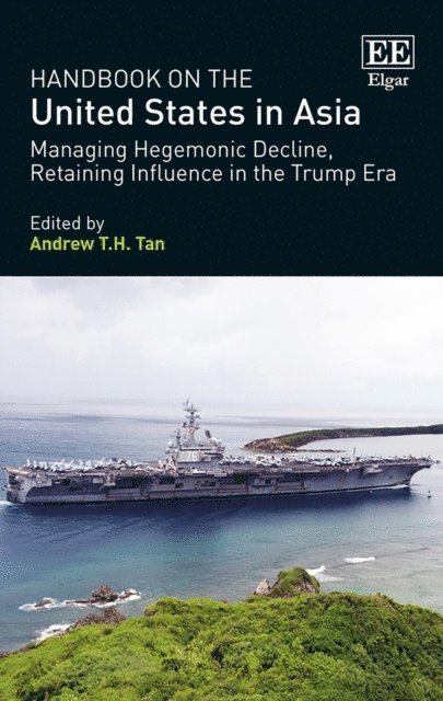 Andrew T.H. Tan - Handbook on the United States in Asia, E-bok