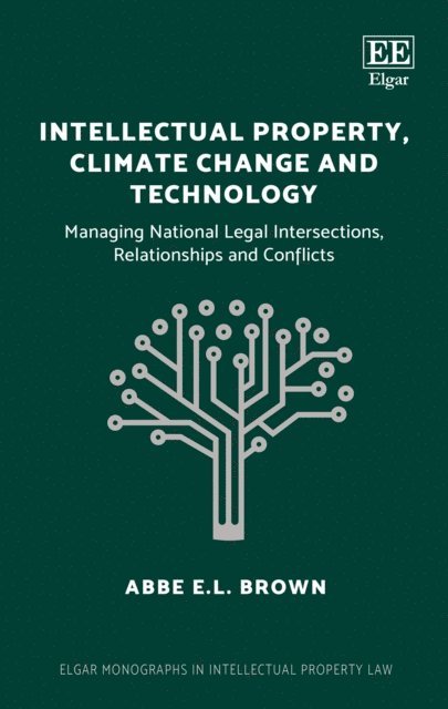Abbe E.L. Brown - Intellectual Property, Climate Change and Technology, E-bok