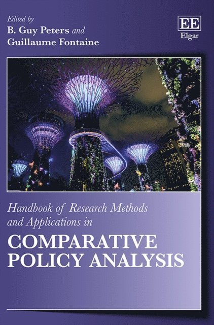 Guillaume Fontaine, B. Guy Peters - Handbook of Research Methods and Applications in Comparative Policy Analysis, E-bok