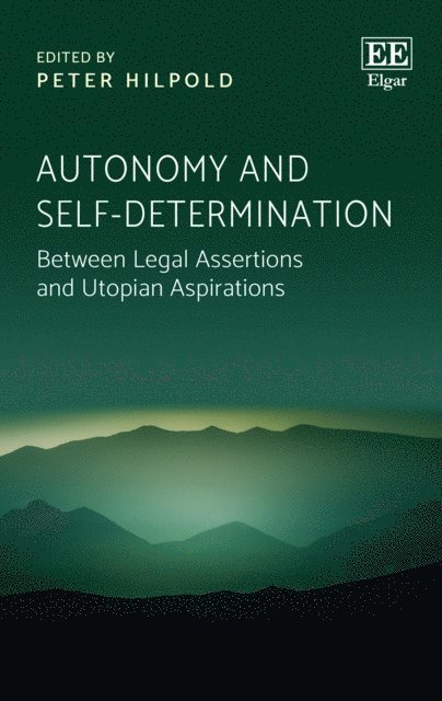 Peter Hilpold - Autonomy and Self-determination, E-bok
