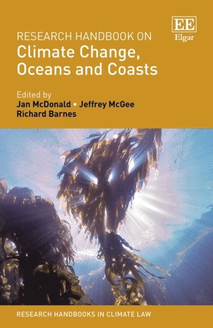 Richard Barnes, Jeffrey McGee, Jan McDonald - Research Handbook on Climate Change, Oceans and Coasts, E-bok