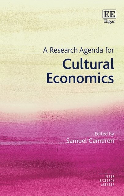Samuel Cameron - Research Agenda for Cultural Economics, E-bok