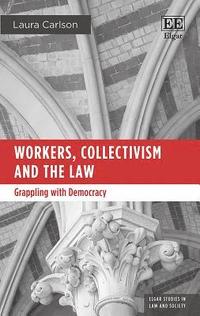 Workers, Collectivism and the Law