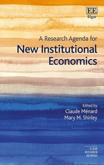 Mary M. Shirley, Claude Menard - Research Agenda for New Institutional Economics, E-bok