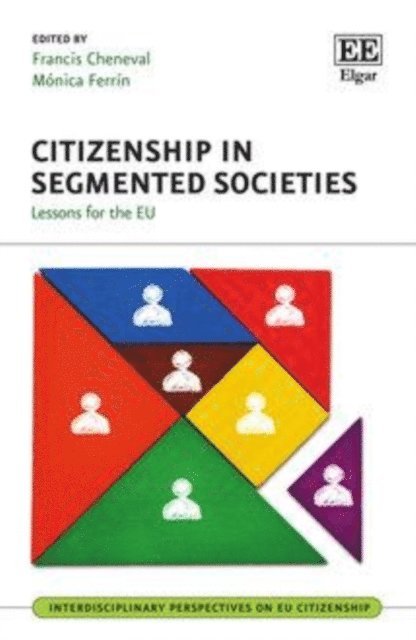 Monica Ferrin, Francis Cheneval - Citizenship in Segmented Societies, E-bok