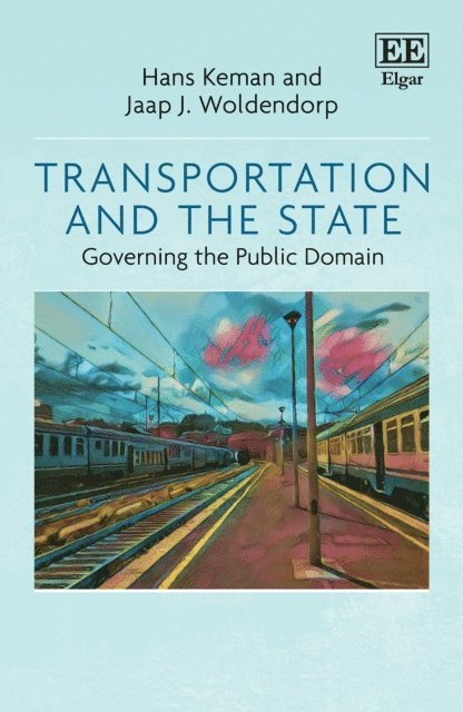 Jaap J. Woldendorp, Hans Keman - Transportation and the State, E-bok