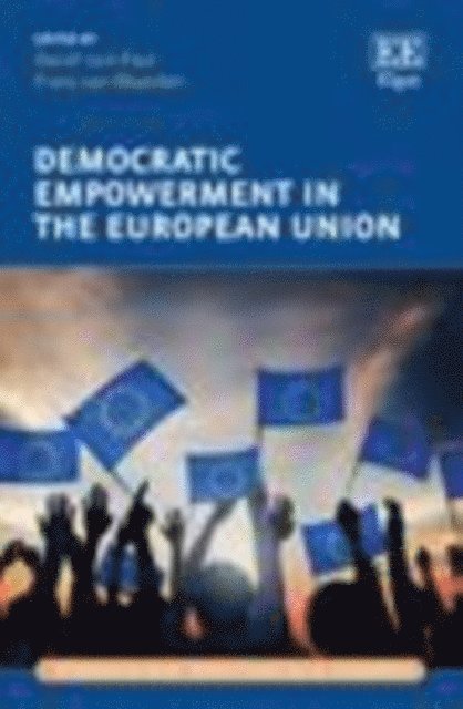 Frans van Waarden, David Levi-Faur - Democratic Empowerment in the European Union, E-bok