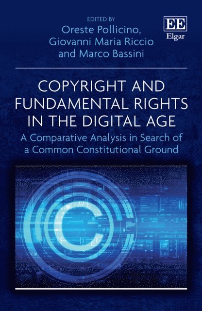 Marco Bassini, Giovanni M. Riccio, Oreste Pollicino - Copyright and Fundamental Rights in the Digital Age, E-bok