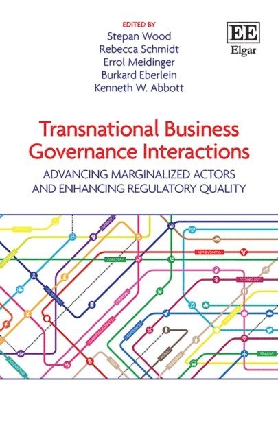 Kenneth W. Abbott, Burkard Eberlein, Errol Meidinger, Rebecca Schmidt, Stepan Wood - Transnational Business Governance Interactions, E-bok