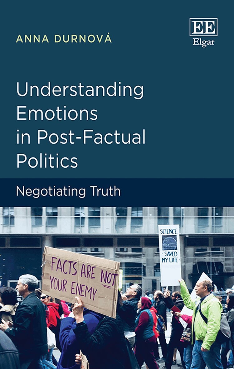 Anna Durnová - Understanding Emotions in Post-Factual Politics, Inbunden