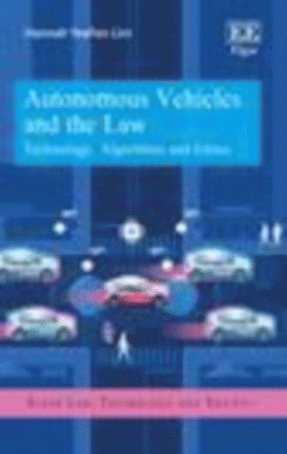 Hannah Y. Lim - Autonomous Vehicles and the Law, E-bok
