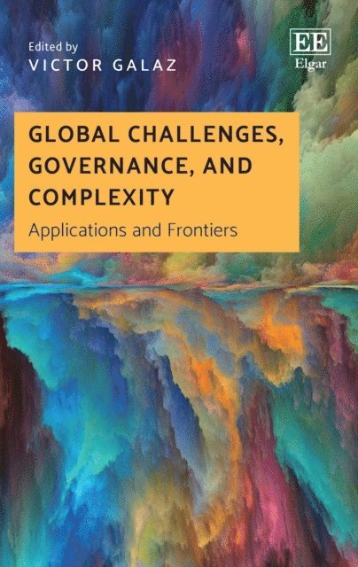 Victor Galaz - Global Challenges, Governance, and Complexity, E-bok