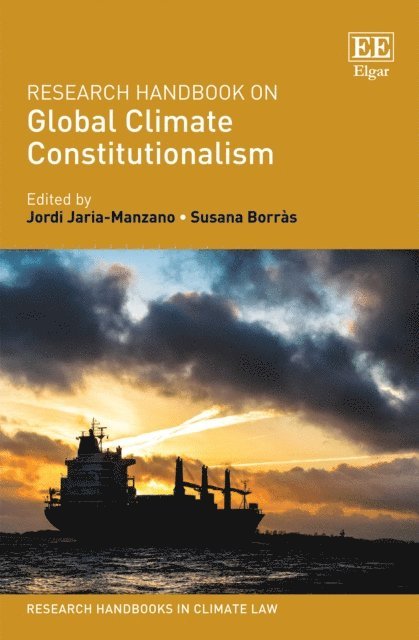 Susana Borras, Jordi Jaria-Manzano - Research Handbook on Global Climate Constitutionalism, E-bok