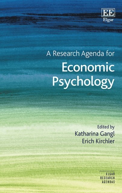 Erich Kirchler, Katharina Gangl - Research Agenda for Economic Psychology, E-bok