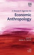 A Research Agenda for Economic Anthropology