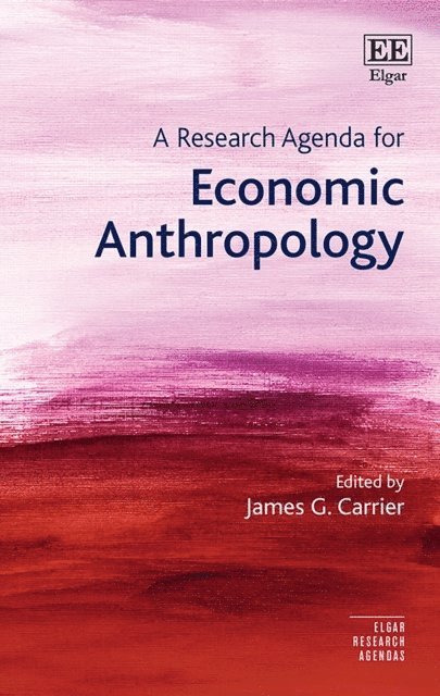 James G. Carrier - Research Agenda for Economic Anthropology, E-bok