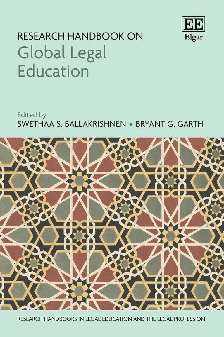 Swethaa S. Ballakrishnen, Bryant G. Garth - Research Handbook on Global Legal Education, Inbunden