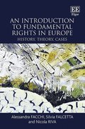 An Introduction to Fundamental Rights in Europe - History, Theory, Cases