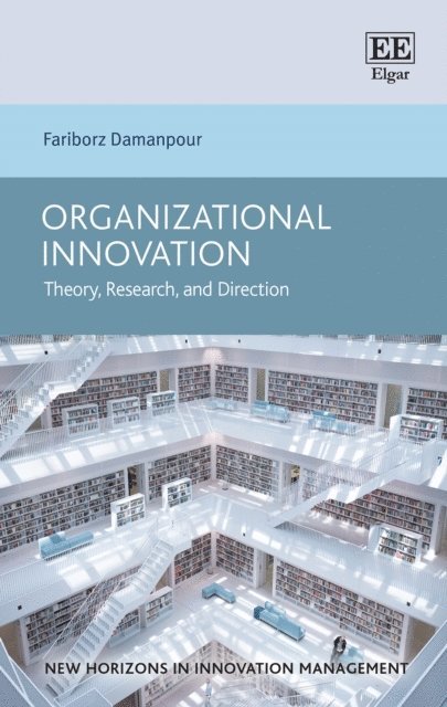 Fariborz Damanpour - Organizational Innovation, E-bok