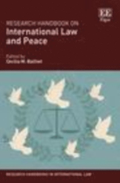 Cecilia M. Bailliet - Research Handbook on International Law and Peace, E-bok