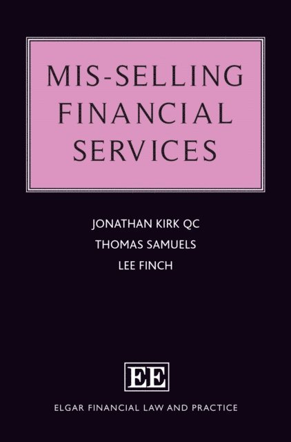 Lee Finch, Thomas Samuels, Jonathan Kirk - Mis-Selling Financial Services, E-bok