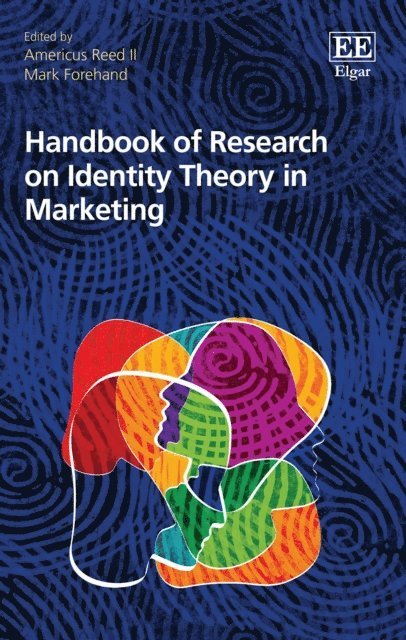 Mark Forehand, Americus Reed - Handbook of Research on Identity Theory in Marketing, E-bok. Tillgänglighet: Lägg i varukorg
