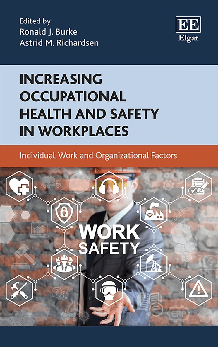 Ronald J. Burke, Astrid M. Richardsen - Increasing Occupational Health and Safety in Workplaces, Inbunden