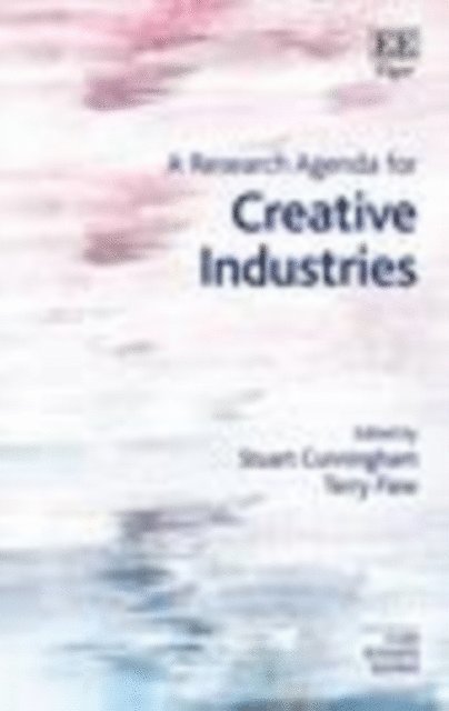 Terry Flew, Stuart Cunningham - Research Agenda for Creative Industries, E-bok