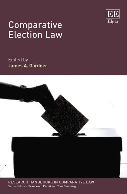 James A. Gardner - Comparative Election Law, E-bok