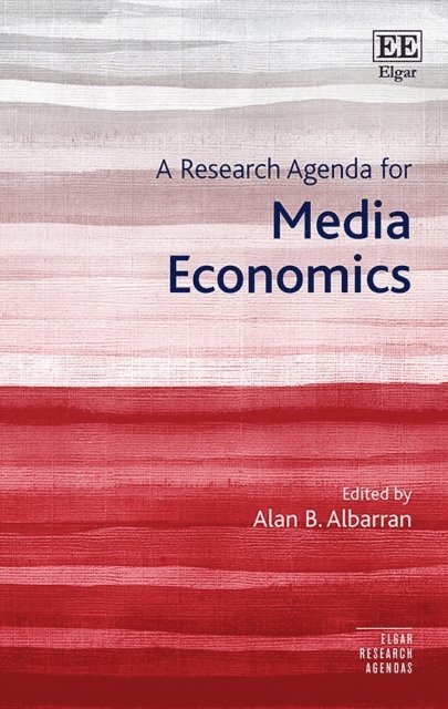 Alan B. Albarran - Research Agenda for Media Economics, E-bok