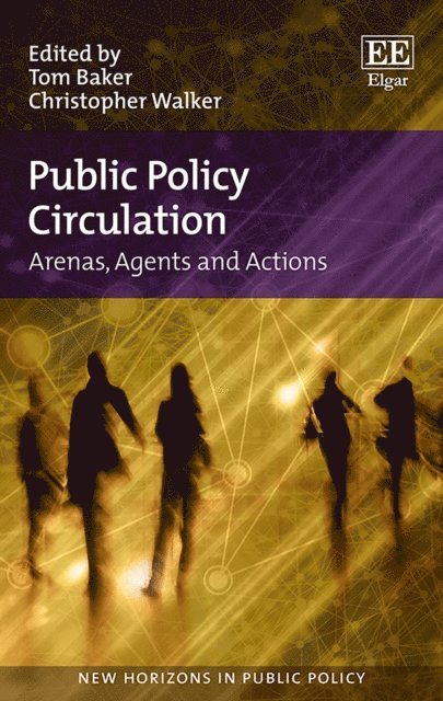 Christopher Walker, Tom Baker - Public Policy Circulation, E-bok