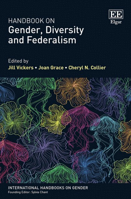 Cheryl N. Collier, Joan Grace, Jill Vickers - Handbook on Gender, Diversity and Federalism, E-bok