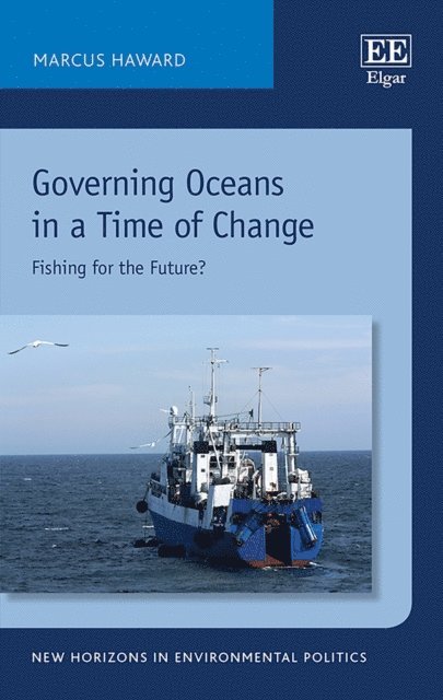 Marcus Haward - Governing Oceans in a Time of Change, E-bok