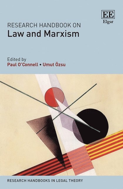 Umut Ozsu, Paul O'Connell - Research Handbook on Law and Marxism, E-bok