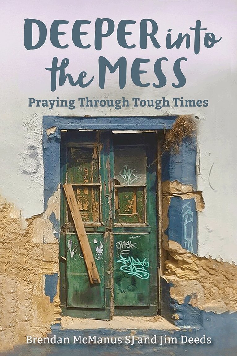 Brendan McManus SJ, Jim Deeds - Deeper into the Mess, Häftad