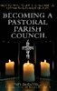 Patricia Carroll - Becoming a Pastoral Parish Council, Häftad