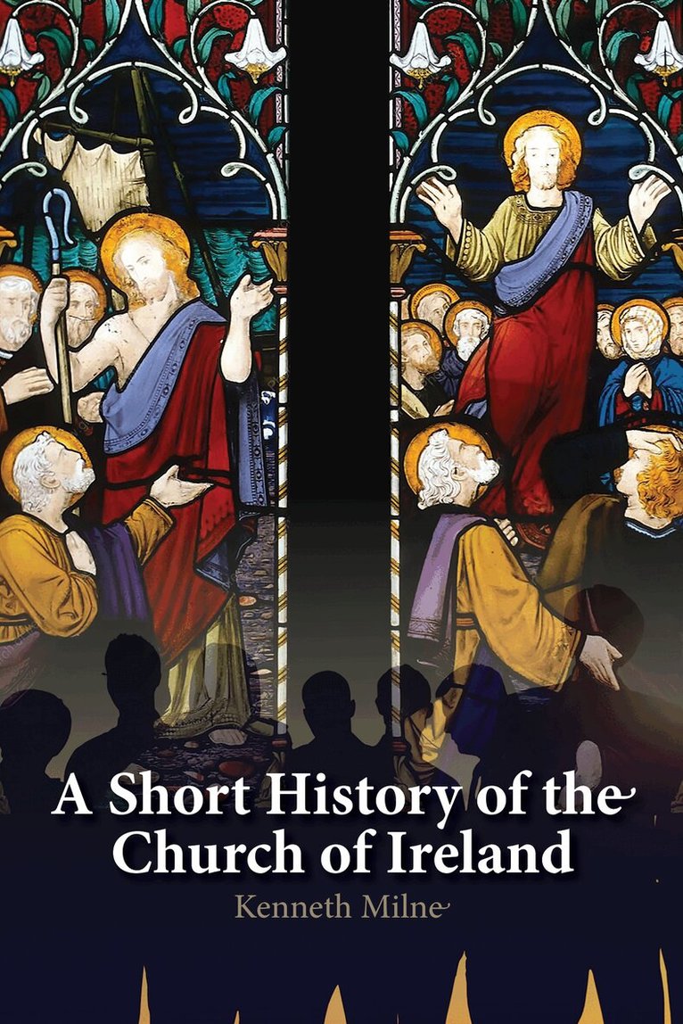 Kenneth Milne - Short History of the Church of Ireland, Häftad