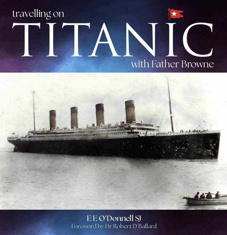 E E O'Donnell - Travelling on Titanic, Häftad