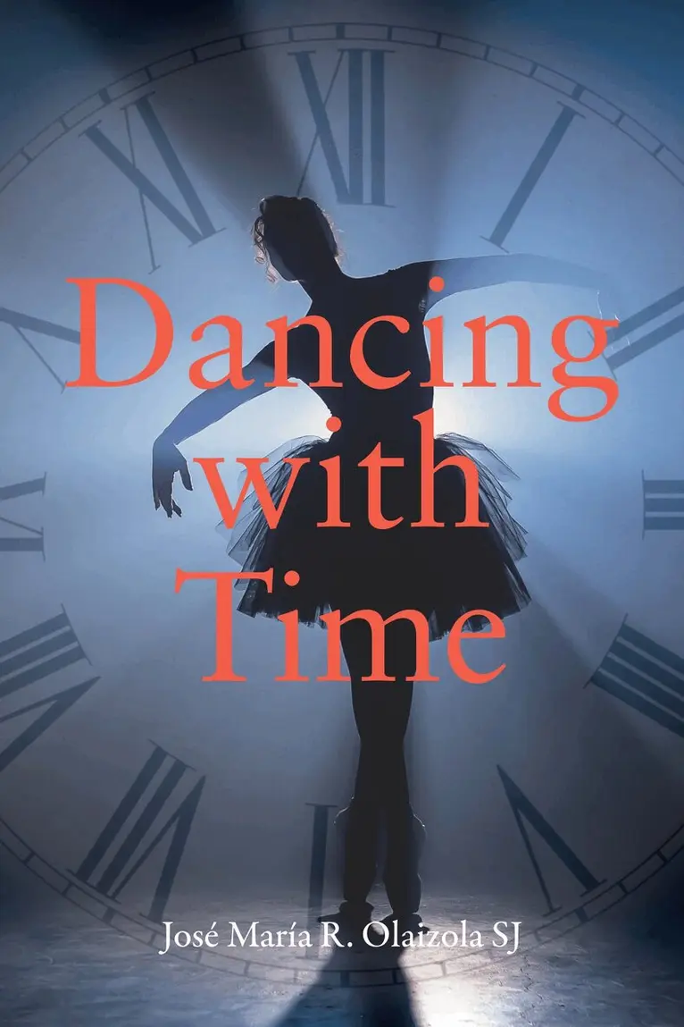José María R. Olaizola SJ - Dancing with Time, Häftad. Tillgänglighet: Lägg i varukorg