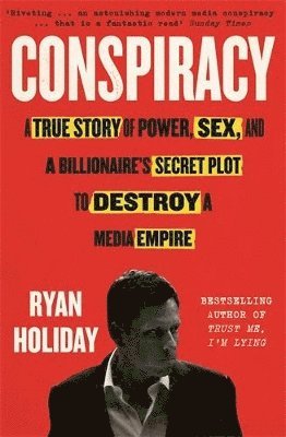 Ryan Holiday - Conspiracy, Häftad