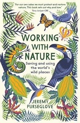 Jeremy Purseglove - Working with Nature, Häftad. Tillgänglighet: Lägg i varukorg