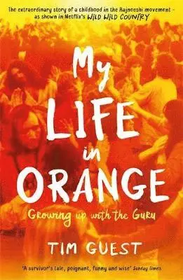Tim Guest - My Life in Orange, Häftad. Tillgänglighet: Lägg i varukorg