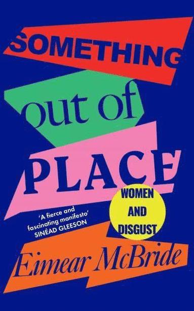 Something Out of Place av Eimear McBride, Eimear McBride
