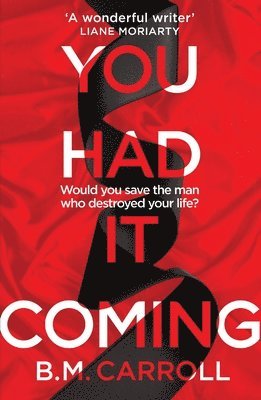 B.M. Carroll - You Had It Coming, Häftad