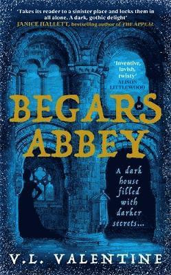V.L. Valentine - Begars Abbey, Inbunden
